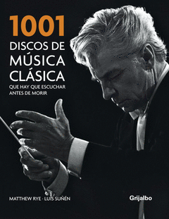 1001 DISCOS DE MUSICA CLASICA  QUE HAY QUE ESCUCHAR ANTES DEMORIR