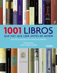 1001 LIBROS QUE HAY QUE LEER ANTES DE MORIR ED 08