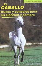 CABALLO.TRUCOS Y CONSEJOS PARA SU ELECCION Y COMPRA