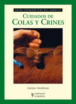 CUIDADOS DE COLAS Y CRINES -GUIA FOTOGRAFICA CABALLO