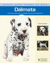 DALMATA UNA INTRODUCCION COMPLETA PARA EL PROPIETARIO