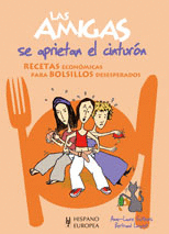 AMIGAS SE APRIETAN EL CINTURON, LAS