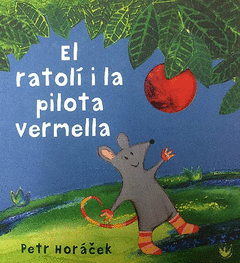 EL RATOL� I LA PILOTA VERMELLA