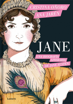 JANE. UNA BIOGRAF�A LITERARIA DE JANE AUSTEN