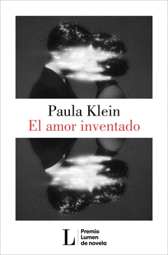 EL AMOR INVENTADO (PREMIO LUMEN 2026)