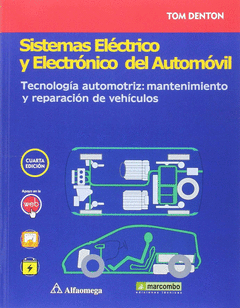SISTEMAS ELCTRICO Y ELECTRNICO DEL AUTOMVIL. TECNOLOGA AUTOMOTRIZ: MANTENIMI