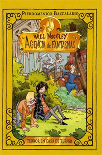 TERROR EN CASA DE TUPPER N� 7 WILL MOOGLEY AGENCIA DE FANTASMAS