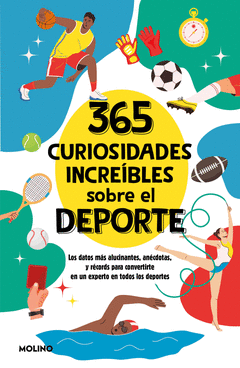 365 CURIOSIDADES INCREBLES SOBRE EL DEPORTE