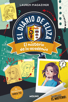 RESUELVE EL MISTERIO! EL DIARIO DE ELIZA 1 - EL MISTERIO DE LA ACADEMIA