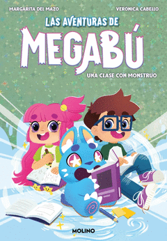 LAS AVENTURAS DE MEGAB 2 - UNA CLASE CON MONSTRUO