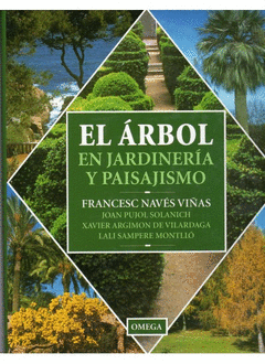 ARBOL EN JARDINERIA Y PAISAJISMO 2/E, EL