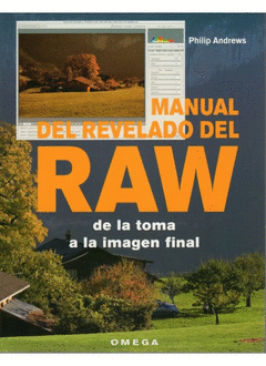 MANUAL DEL REVELADO DEL RAW DE LA FORMA A LA IMAGEN FINAL