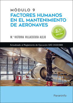 M�DULO 9. FACTORES HUMANOS EN EL MANTENIMIENTO DE AERONAVES 2.� EDICI�N