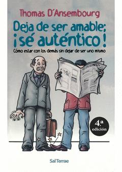 DEJA DE SER AMABLE: �S� AUT�NTICO!