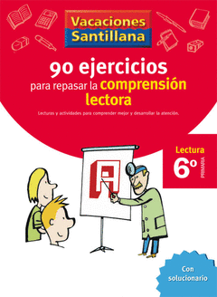 90 EJERCICIOS PARA MEJORAR LA COMPRENSION LECTORA LECTURA 6 PRIMARIA