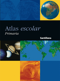 ATLAS ESCOLAR SANTILLANA PRIMARIA ED. 05
