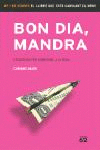 BON DIA, MANDRA