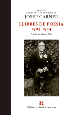 LLIBRES DE POESIA 1904-1924 (ECOC 1/1). OBRES COMPLETES VOL 1
