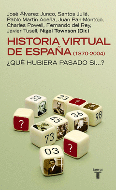 HISTORIA VIRTUAL DE ESPA�A (1870-2004)