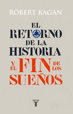 RETORNO DE LA HISTORIA Y EL FIN DE LOS SUEOS, EL