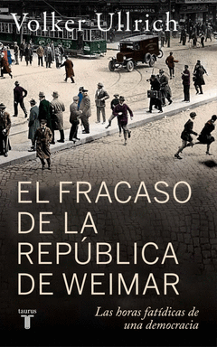 EL FRACASO DE LA REPBLICA DE WEIMAR