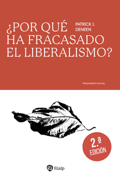 �POR QU� HA FRACASADO EL LIBERALISMO?