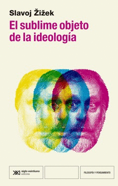 EL SUBLIME OBJETO DE LA IDEOLOGA