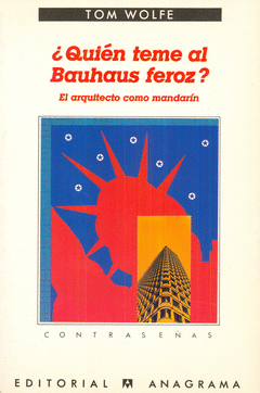 QUIEN TEME A LA BAUHAUS FEROZ