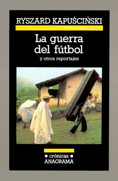 GUERRA DEL FUTBOL, LA