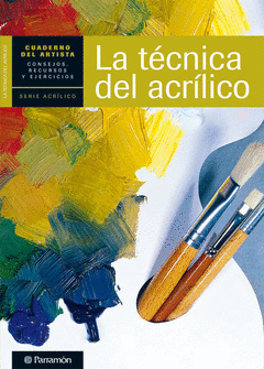 LA TECNICA DEL ACRILICO