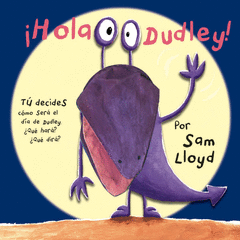 HOLA DUDLEY!