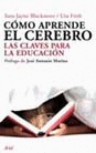 COMO APRENDE EL CEREBRO LAS CLAVES PARA LA EDUCACION
