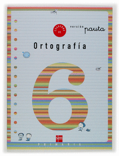 CUADERNO ORTOGRAFIA 6 - 2� EP - PAUTA
