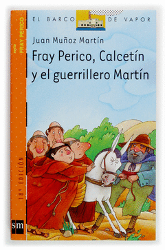 N. 4  FRAY PERICO,  CALCETIN Y EL GUERRILLERO MARTIN