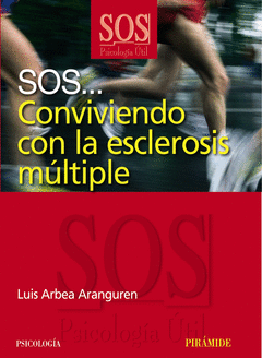 SOS... CONVIVIENDO CON LA ESCLEROSIS MLTIPLE
