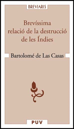 BREVISSIMA RELACIO DE LA DESTRUCCIO DE LES INDIES