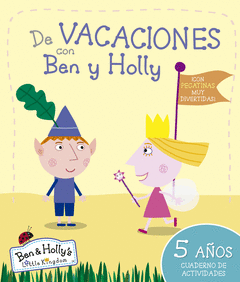 BEN Y HOLLY. DE VACACIONES CON BEN Y HOLLY (5 AOS)