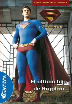ULTIMO HIJO DE KRIPTON, SUPERMAN RETURNS, EL