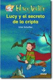 LUCI Y EL SECRETO DE LA CRIPTA/REY LECTOR