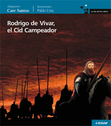 RODRIGO DE VIVAR EL CID CAMPEADOR