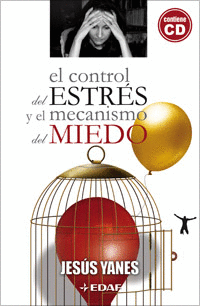 EL CONTROL DEL ESTRES Y EL MECANISMO DEL MIEDO + CD