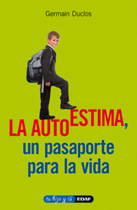 AUTOESTIMA, UN PASAPORTE PARA LA VIDA, LA