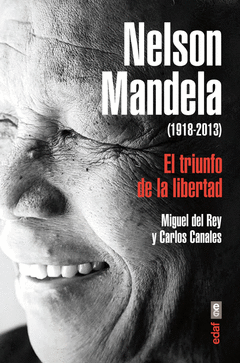 NELSON MANDELA. EL TRIUNFO DE LA LIBERTAD