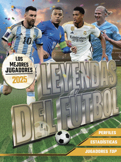 LEYENDAS DEL FTBOL. LOS MEJORES JUGADORES 2025
