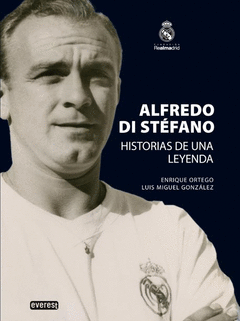 ALFREDO DI STEFANO. HISTORIAS DE UNA LEYENDA.