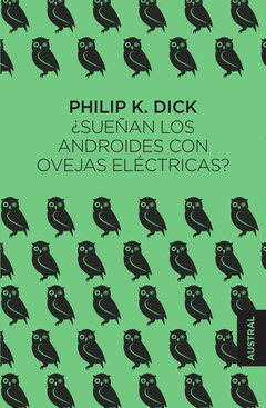 �SUE�AN LOS ANDROIDES CON OVEJAS EL�CTRICAS?