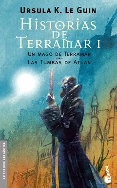 HISTORIAS DE TERRAMAR I (UN MAGO DE TERRAMAR, LAS TUMBAS DE ATUAN)