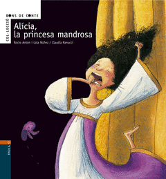 ALICIA, LA PRINCESA MANDROSA