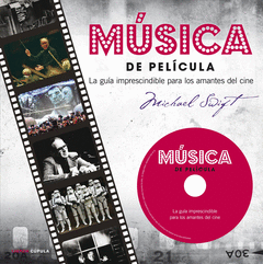 MUSICA DE PELICULA. LA GUIA IMPRESCINDIBLE PARA LOS AMANTES DEL CINE