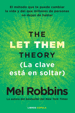 LA TEOR�A LET THEM. LA CLAVE EST� EN SOLTAR